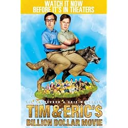Tim & Eric's Billion Dollar Movie
