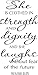 Proverbs 31:25, Vinyl Wall Art, She Is Clothed in Strength Dignity Laughs Without Fear of Future