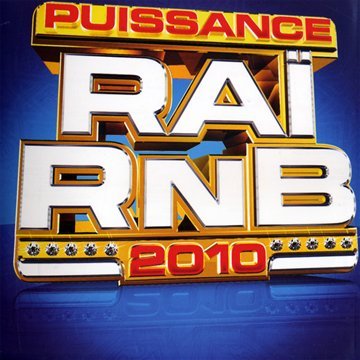 Puissance Ra� Rnb 2010
