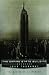 EMPIRE STATE BUILDING: The Making of a Landmark