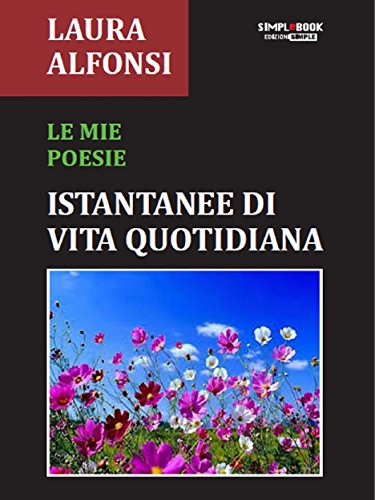 Le mie poesie (Italian Edition)