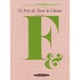 El Arte de Tocar la Flauta: The Art of Flute Playing (Spanish Language Edition) (Art Of...) (Spanish Edition) by Edwin Putnik and Raúl Gutierrez