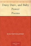 Daisy Dare, and Baby Power Poems