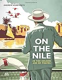 On the Nile in the Golden Age of Travel