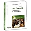 Pet Sounds : L'ach�vement de Brian Wilson