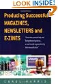 Producing Successful Magazines, Newsletters and E-zines