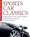 Sports Car Classics: Original road tests, feature articles and motoring columns (Dove Digital Motoring Book: A Vintage Archive)