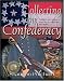 COLLECTING THE CONFEDERACY: Artifacts and Antiques from the War Between the States by Shannon Pritchard ISBN 1932714103