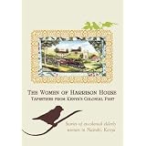 Kenya: The Women of Harrison House