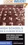 High Schools on a Human Scale: How Small Schools Can Transform American Education