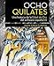 Ocho Quilates (Una historia de la Edad de Oro del software espa�ol (1983-1986))