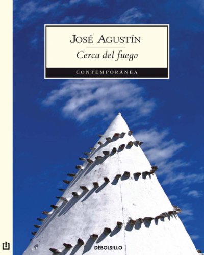 Cerca del fuego (Spanish Edition)