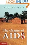 The Origins of AIDS