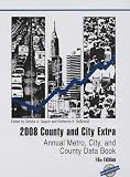 2008 County and City Extra: Annual Metro, City, and County Data Book (County and City Extra)