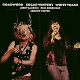 Edgar Winter's White Trash - Roadwork