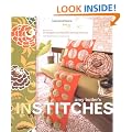 Amy Butler's in Stitches: 25 Simple and Stylish Sewing Projects