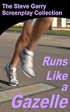 Runs Like a Gazelle