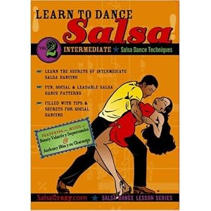 Salsa Crazy Presents: Learn to Salsa Dance, Intermediate Series, Volume 2