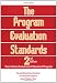 The Program Evaluation Standards: 2nd Edition How to Assess Evaluations of Educational Programs