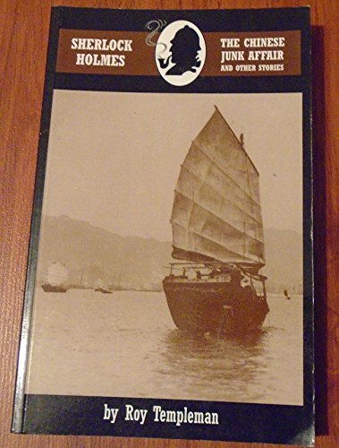 sherlock holmes and the chinese junk affair and other stories adventures of sherlock holmes