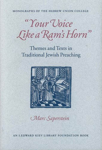 Your Voice Like a Ram's Horn: Themes and Texts in Traditional Jewish Preaching (Monographs of the Hebrew Union College)