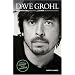 Dave Grohl: Foo Fighters, Nirvana and Other Misadventures
