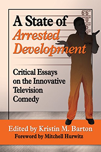 a state of arrested development critical essays on the innovative television comedy