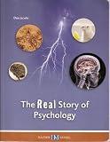 The Real Story of Psychology - An Introduction - Behind the Scenes Founders & Personalities, Theories, Perspectives & Science, Heroic Hits & Magnanimous Misfires