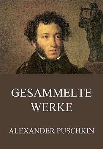 Gesammelte Werke: Vollständige Ausgabe (German Edition)
