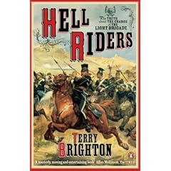 Hell Riders: The Truth About the Charge of the Light Brigade