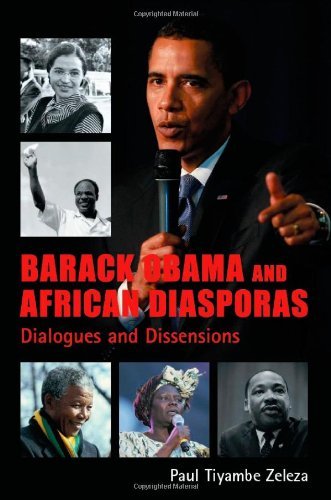 Barack Obama and African Diasporas: Dialogues and Dissensions