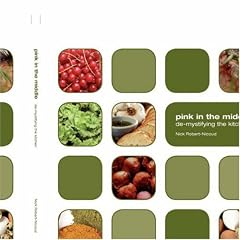 Pink in The Middle: De-Mystifying the Kitchen