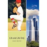 Life and Life Only