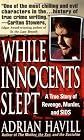 While Innocents Slept: A Story of Revenge, Murder, and SIDS
