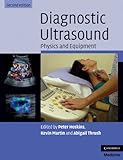 Diagnostic ultrasound : physics and equipment
