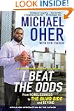I Beat The Odds: From Homelessness, to The Blind Side, and Beyond