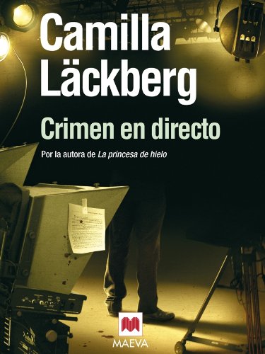 Crimen en directo (Los crímenes de Fjällbacka) (Spanish Edition)