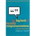 The Big Book of Beastly Mispronunciations