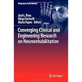 converging clinical and engineering research on neurorehabilitation biosystems  biorobotics
