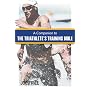 A Companion to The Triathlete's Training Bible