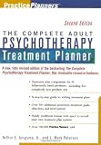 The Complete Adult Psychotherapy Treatment Planner (Practice Planners)