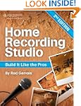 Home Recording Studio: Build It Like...