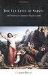 The Sex Lives of Saints: An Erotics of Ancient Hagiography (Divinations: Rereading Late Ancient Religion)