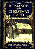 The Romance of a Christmas Card (Illustrated)