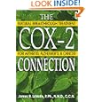 The Cox-2 Connection: Natural Breakthrough Treatments for Arthritis, Alzheimer's, and Cancer by James B. LaValle R.Ph. N.M.D. C.C.N.