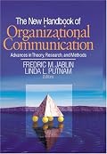The New Handbook of Organizational Communication: Advances in Theory, Research, and Methods