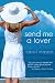 Send Me A Lover