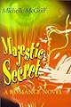 Majestic Secret: A Romance Novel
