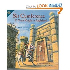 Sir Cumference and the Great Knight of Angleland (A Math Adventure)