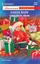 Santa Baby (Baby To Be) (Harlequin American Romance, No. 1043)